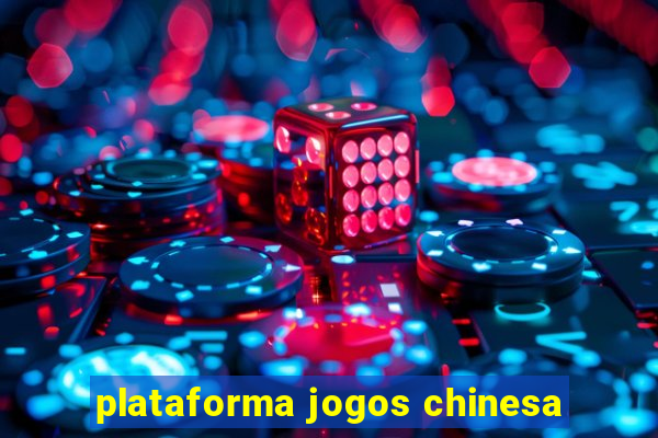 plataforma jogos chinesa